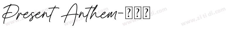 Present Anthem字体转换
